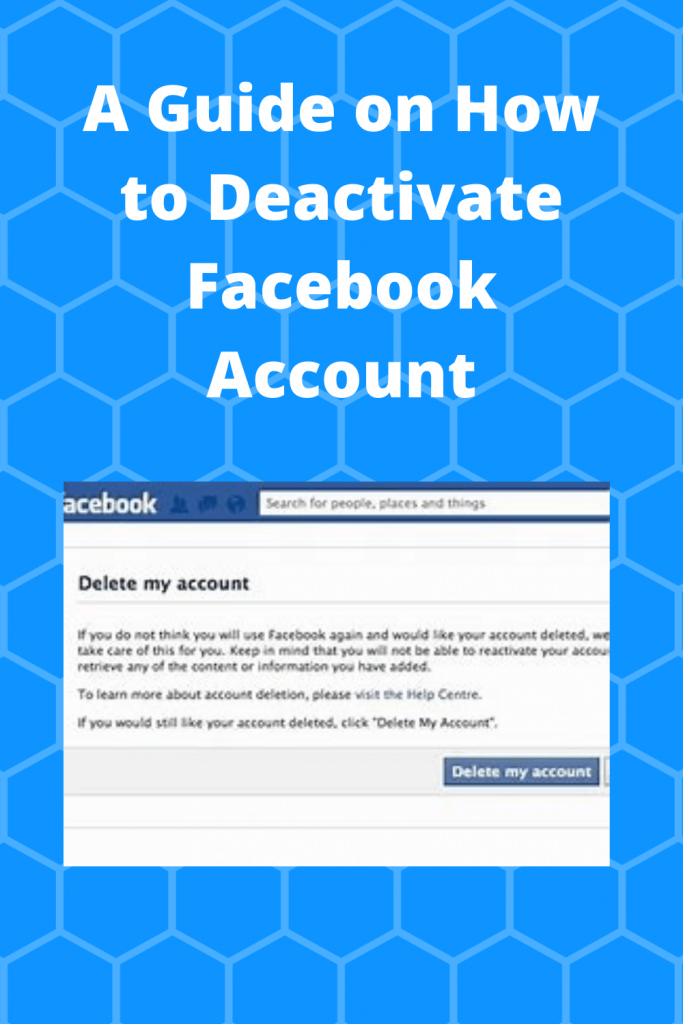 A Guide on How to Deactivate Facebook Account easily