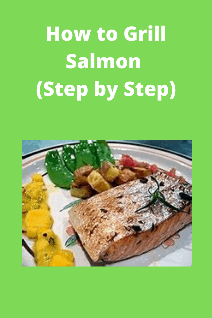 How to Grill Salmon 