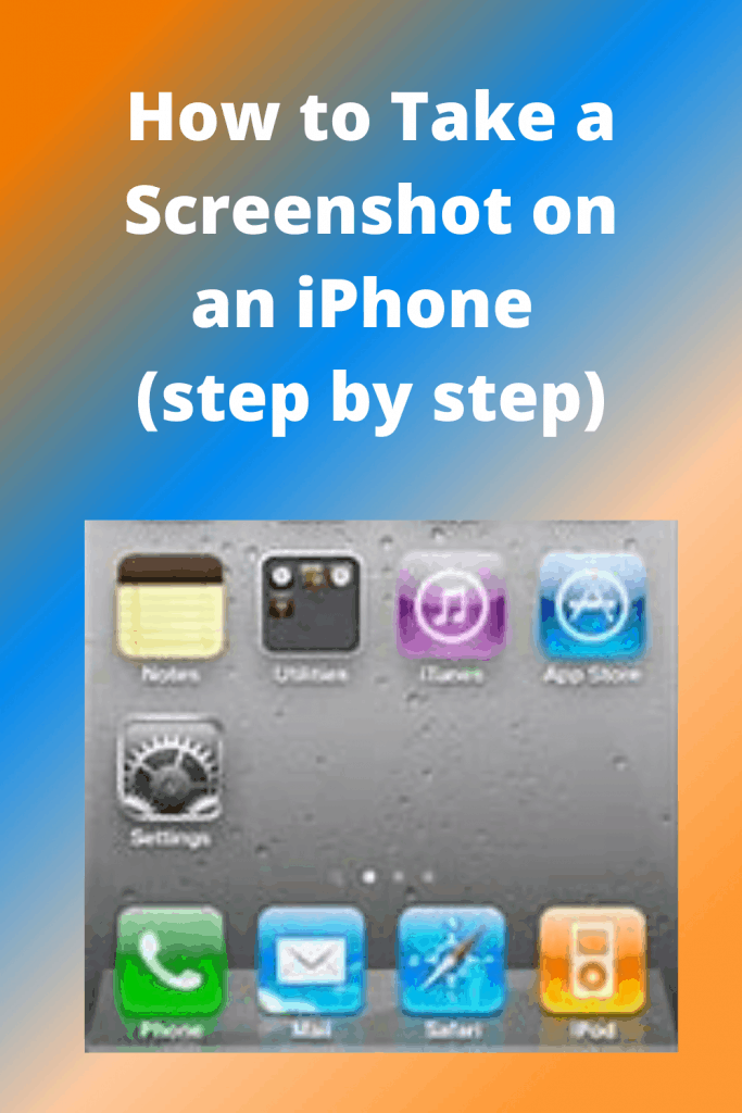 How to Take a Screenshot on an iPhone (step by step)
