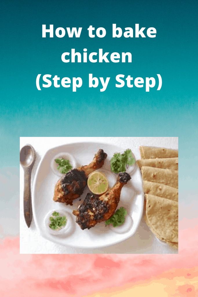How to bake chicken 