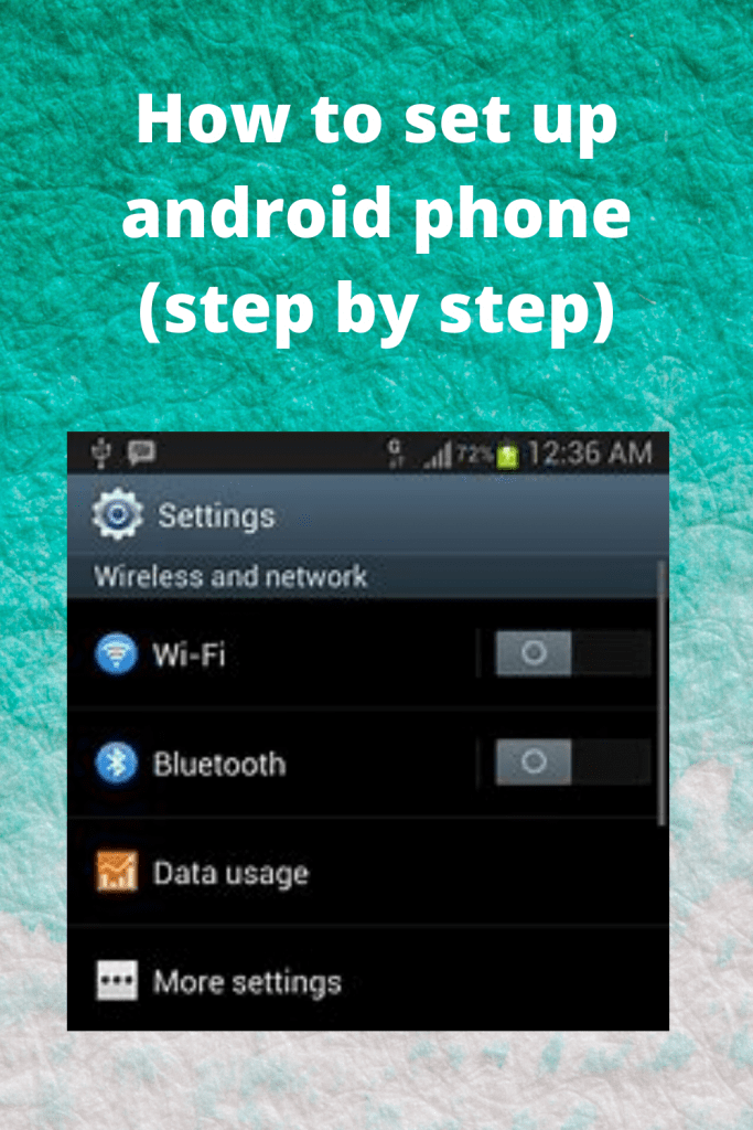 How to set up android phone (step by step)