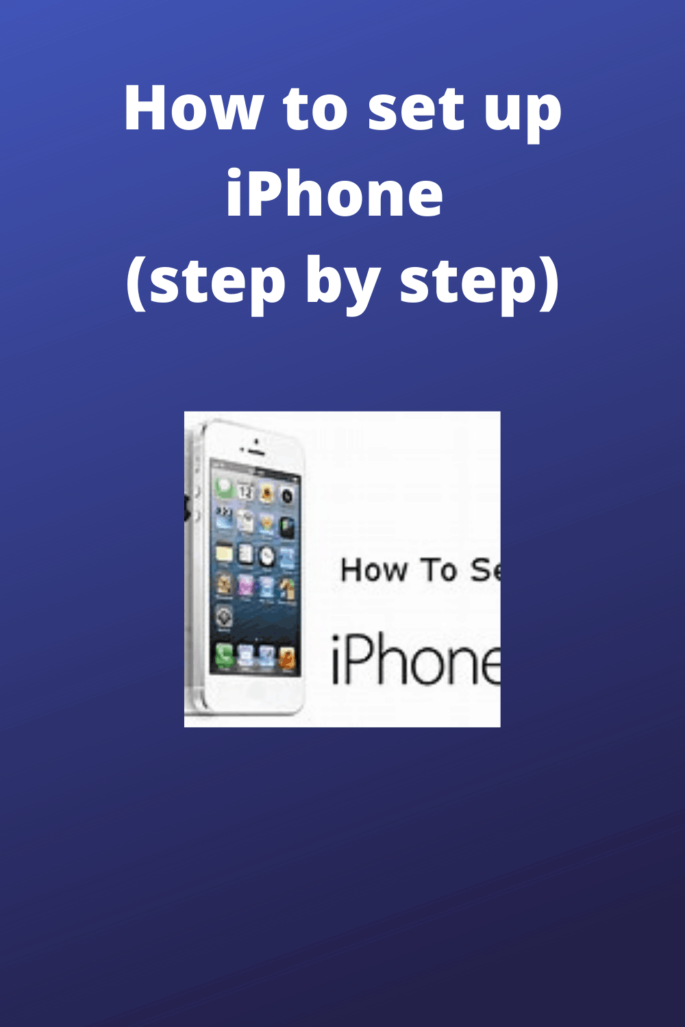 How To Set Up IPhone (step By Step) - How To Do Topics