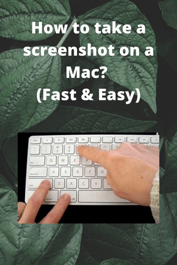 How to take a screenshot on a Mac (Fast & Easy)