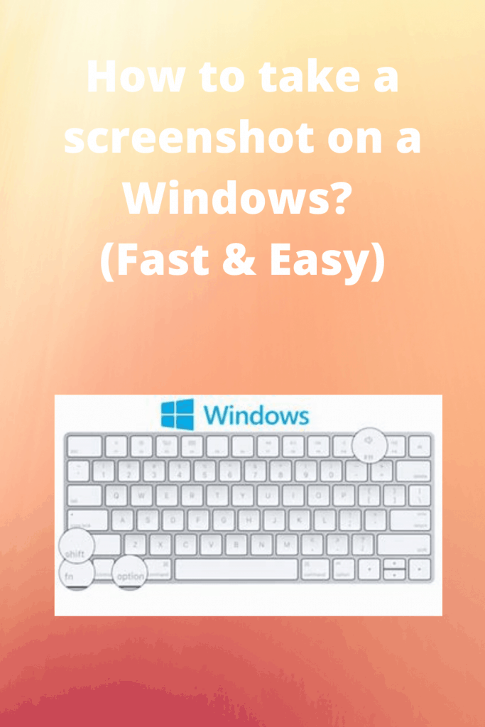 How to take a screenshot on a windows
