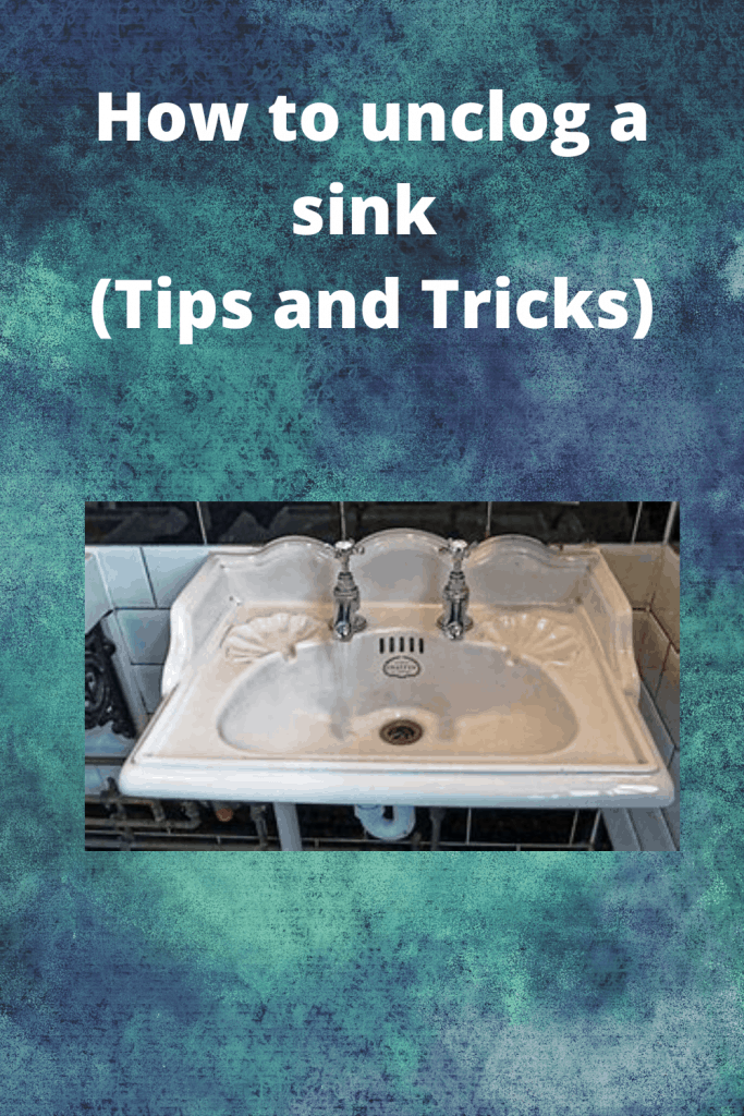How to unclog a sink (Tips and Tricks)