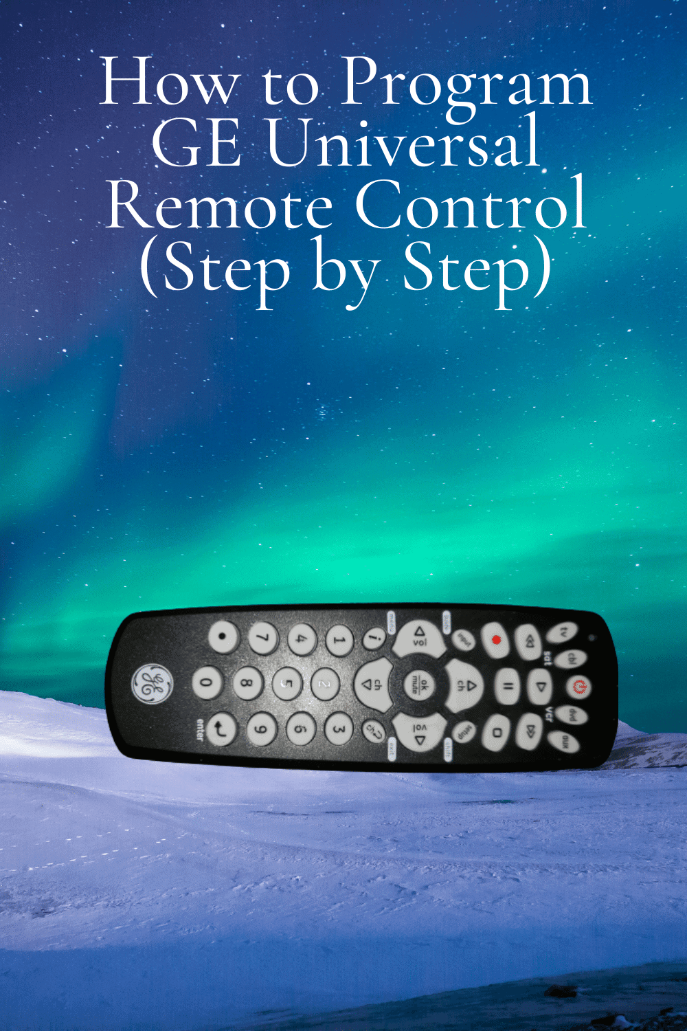 How to Program GE Universal Remote Control (Step by Step ...