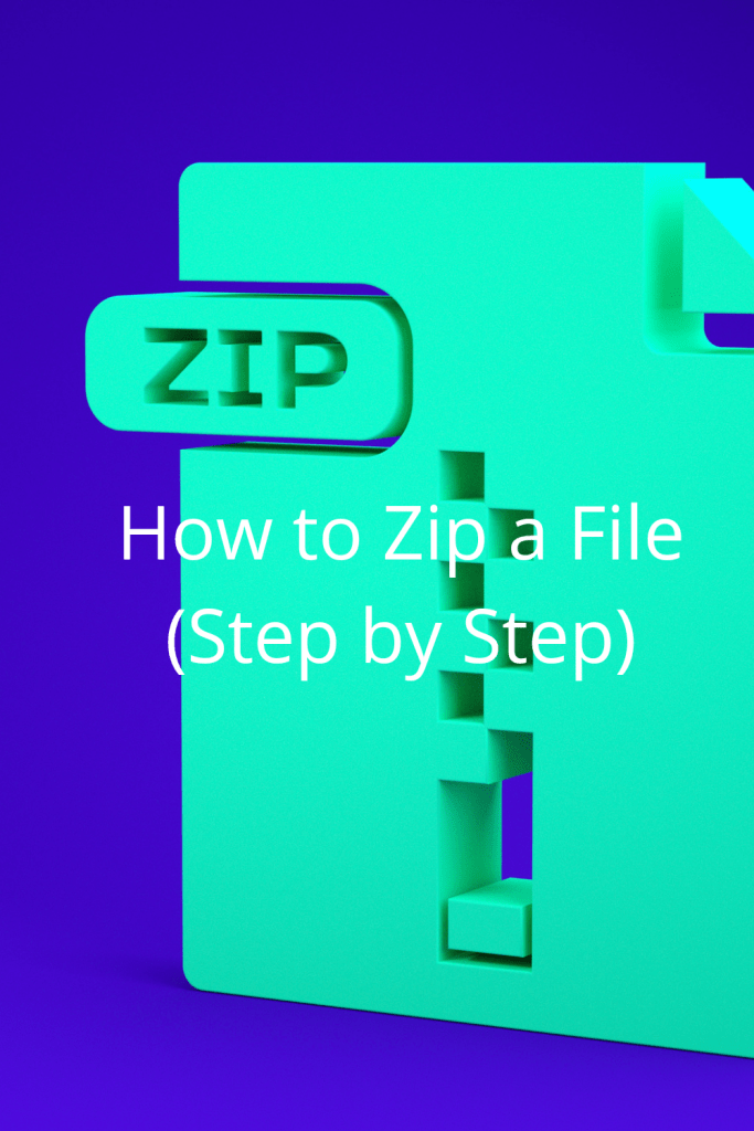 How to Zip a File (Step by Step) 3