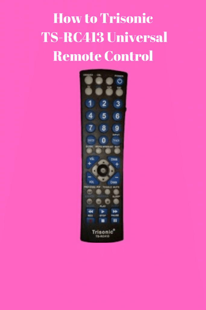 How to Program Trisonic TS-RC413 Universal Remote Control 1