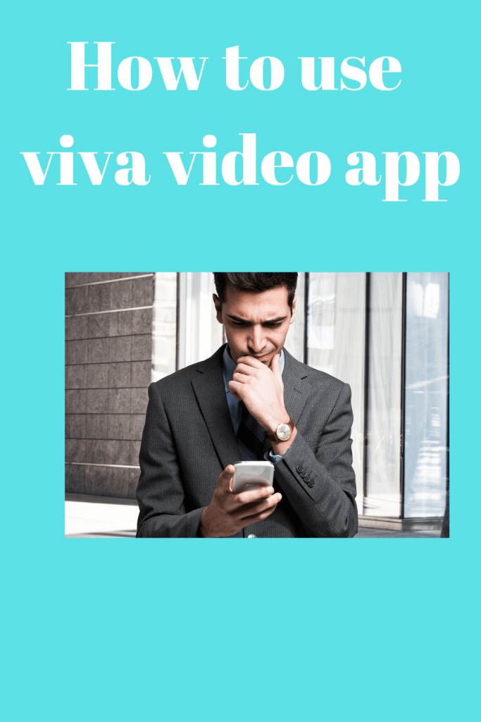 Learn How to use viva video app 3