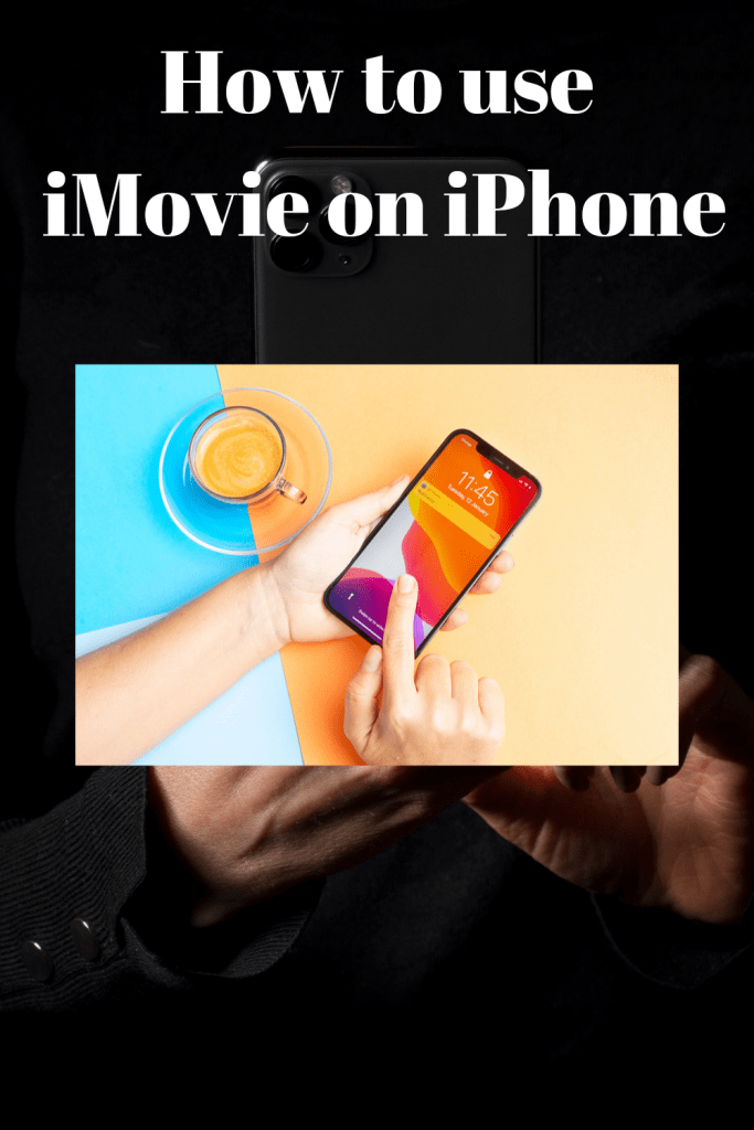 Learn How to use iMovie on iPhone 1