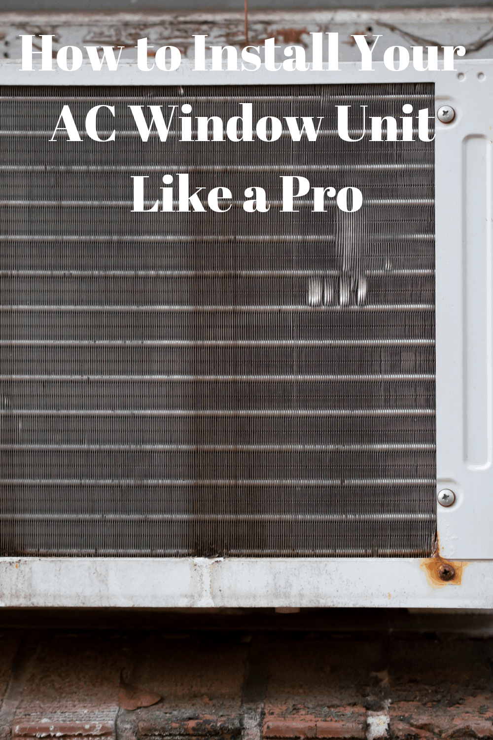 How to Install Your AC Window Unit Like a Pro How To Do