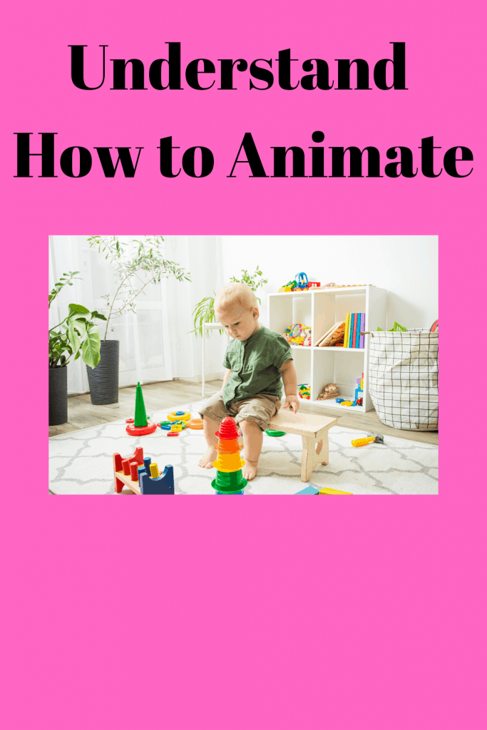 Understand How to Animate 4