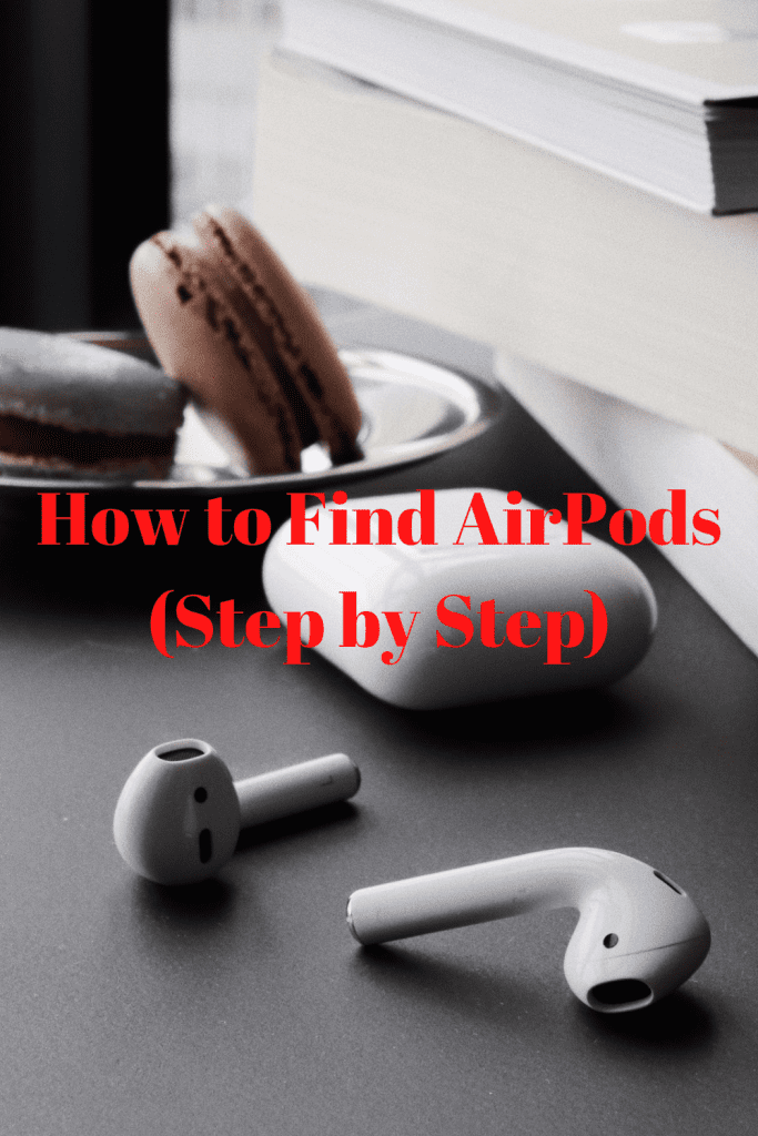 How to find AirPods (Step by Step) 2