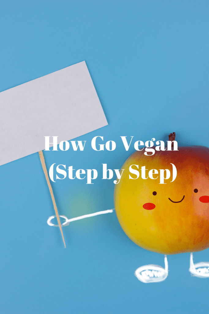 How Go Vegan (Step by Step) 1