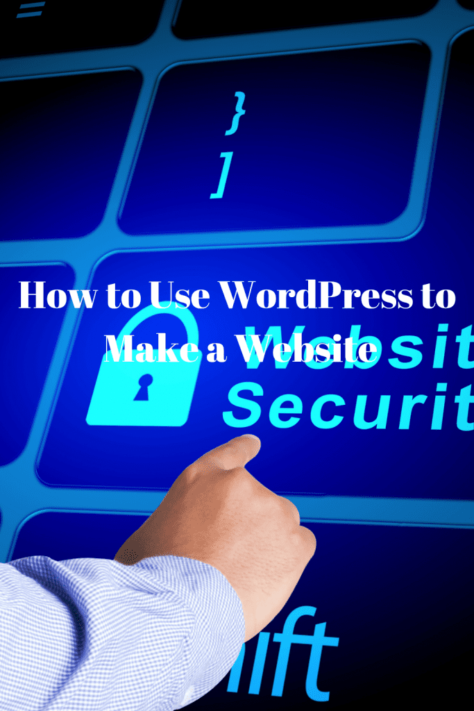 How to Use WordPress to Make a Website 1