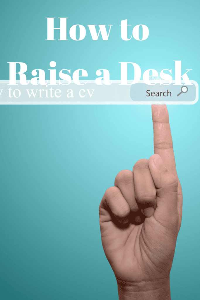 How to Raise a Desk 1
