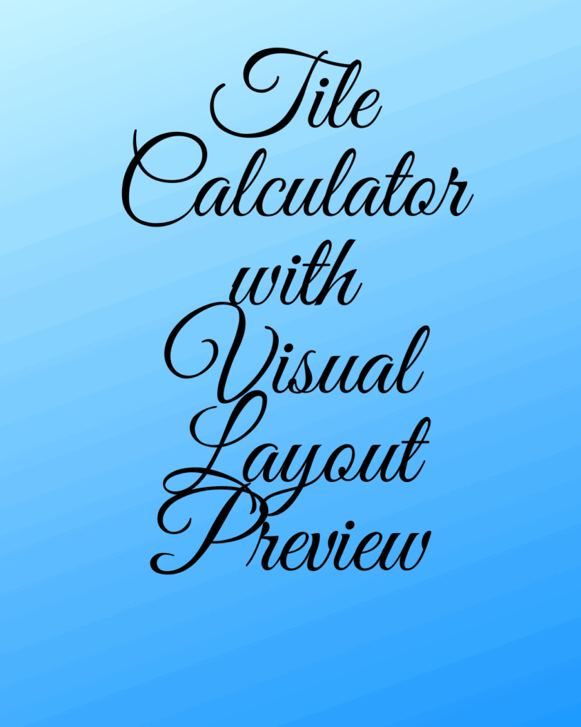 Free Tile Calculator with Visual Layout Preview 3