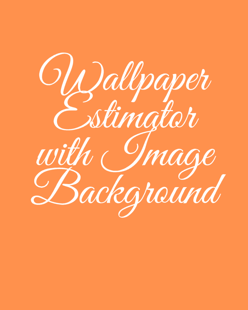 Wallpaper Estimator with Image Background 1